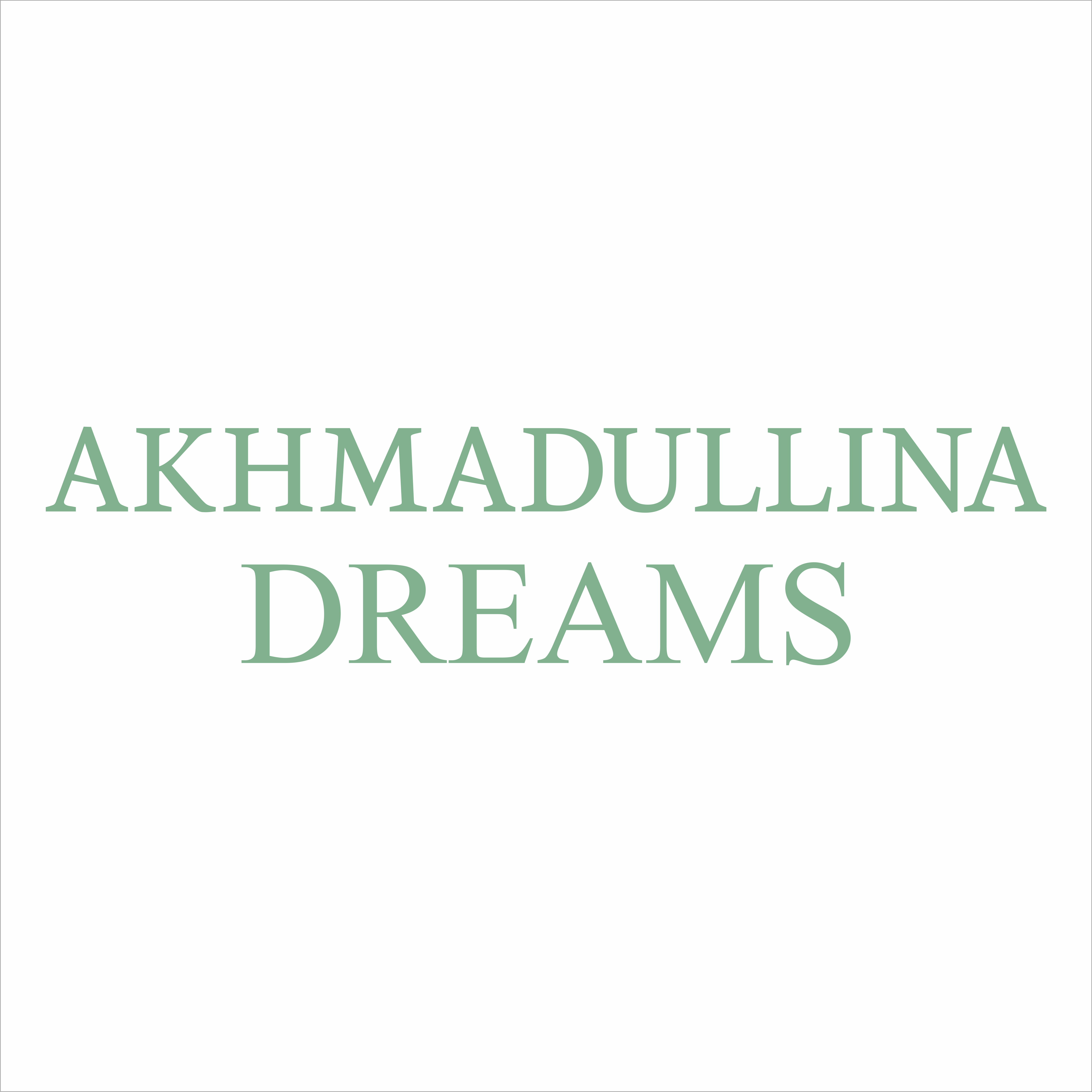 AKHMADULLINA DREAMS